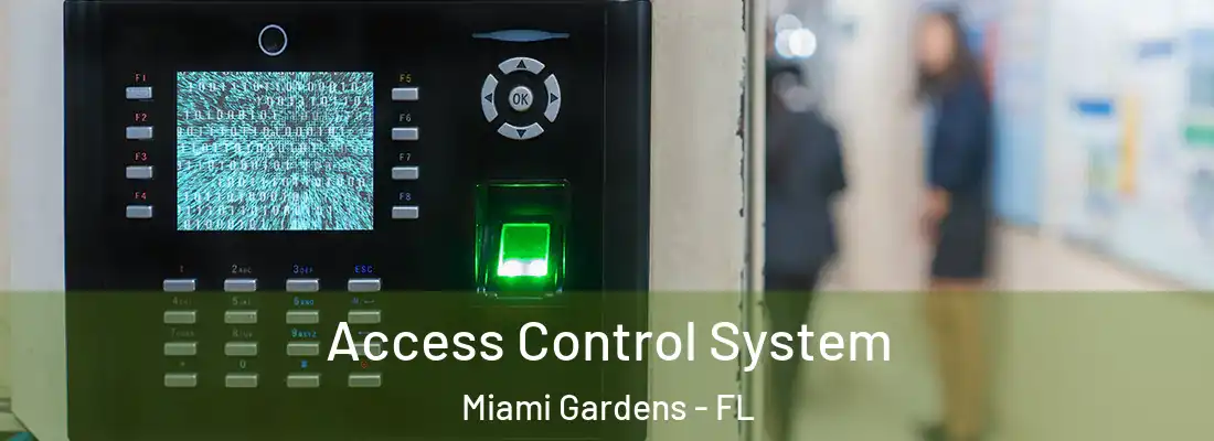 Access Control System Miami Gardens - FL